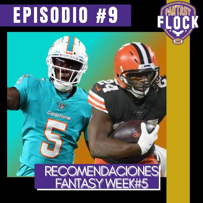 Fantasy Flock #09 (T2) - Recomendaciones Semana #5 Fantasy NFL 2022