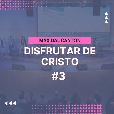Disfrutar de Cristo Disfrutar de Cristo