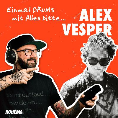 Einmal DRUMS mit Alles bitte... | Alex Vesper