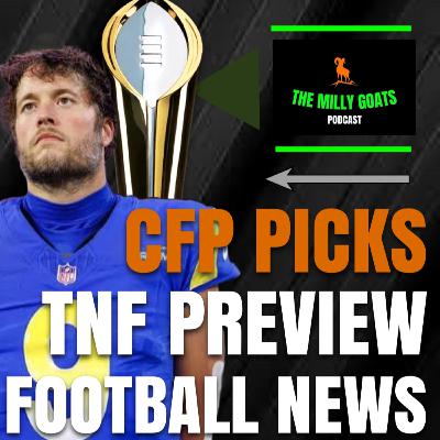 NFL/CFB News, CFB Playoff Begins, & Rams + Seahawks TNF Preview