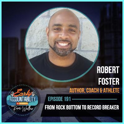 EAP 191: From Rock Bottom to Record Breaker EAP 191: From Rock Bottom to Record Breaker