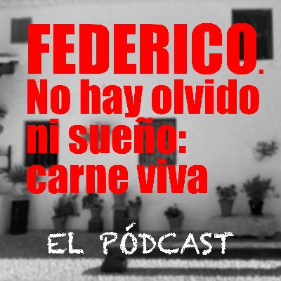 Federico. No hay olvido, ni sueño. El pódcast - Tráiler Federico. No hay olvido, ni sueño. El pódcast - Tráiler