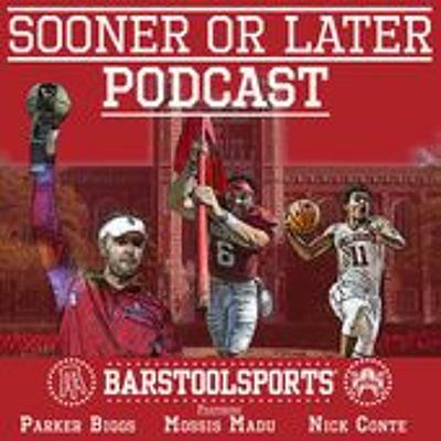 Sooner Or Later Podcast: Episode 3 (Ft. Barstool Rhoddy)