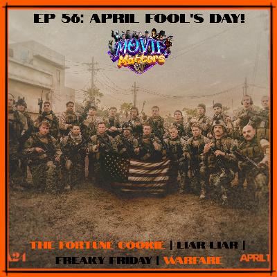 Episode 56: April Fool's Day!