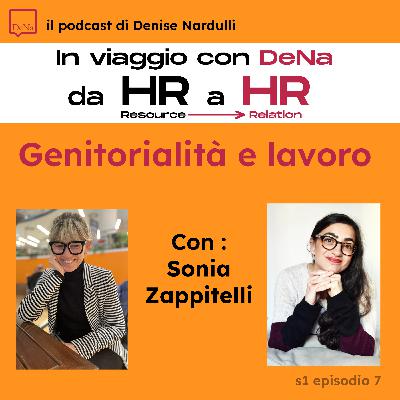 S01 E07 - Genitorialità e lavoro - Ospite Sonia Zappitelli S01 E07 - Genitorialità e lavoro - Ospite Sonia Zappitelli