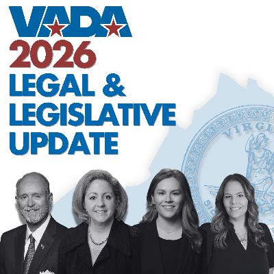 VADA Live S1:E46 – 2026 Legal & Legislative Update