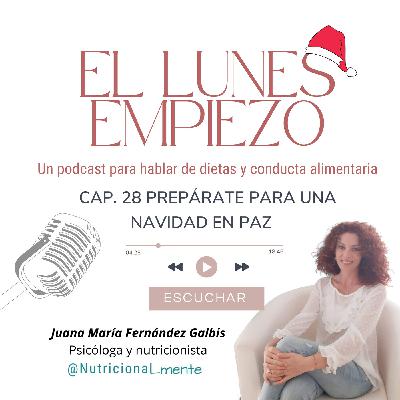 Cap 28. Prepárate para una navidad en PAZ con la comida