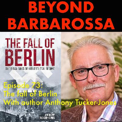 Forward to the past:  The Battle for Berlin — Episode 73 of the podcast on the Eastern Front of World War 2