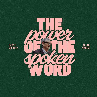 11.23.2025 Power of the Spoken Word - Allan Shalm 11.23.2025 Power of the Spoken Word - Allan Shalm