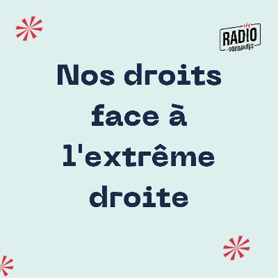 Nos Droits Face À L'extrême Droite