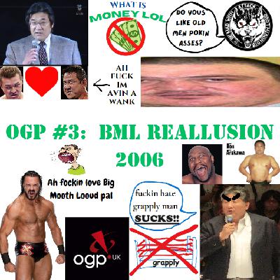 OGP #3: BIG MOUTH LOUD REALLUSION 2006 OGP #3: BIG MOUTH LOUD REALLUSION 2006