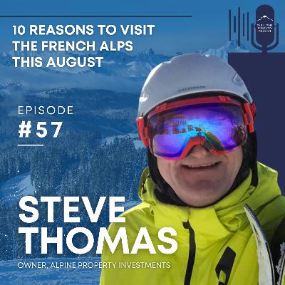 57. 10 Reasons to visit the French Alps this August