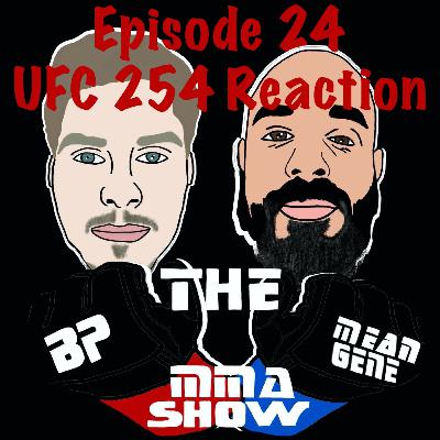 Episode 24: UFC 254 Reaction