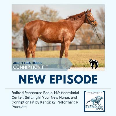 Secretariat Center, Settling In Your New Horse, and Conniption Fit by Kentucky Performance