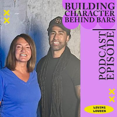 Building Character Behind Bars - Ricky Zazueta