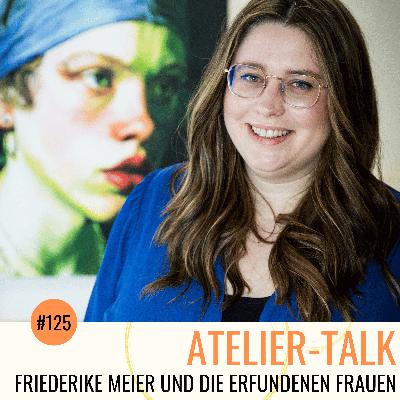 #125 Friederike Meier und die erfundenen Frauen #125 Friederike Meier und die erfundenen Frauen