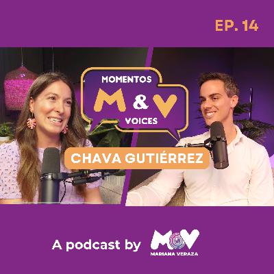 CHAVA GUTIÉRREZ: PRESENCIA, AMOR Y SANACIÓN EN PAREJA | Momentos & Voices by Mariana Veraza