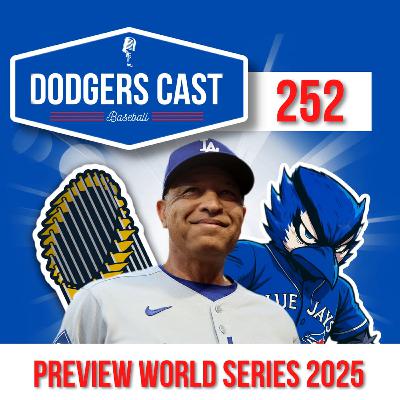 DODGERS CAST – EP 252 – PREVIEW DA WORLD SERIES 2025 DODGERS CAST – EP 252 – PREVIEW DA WORLD SERIES 2025