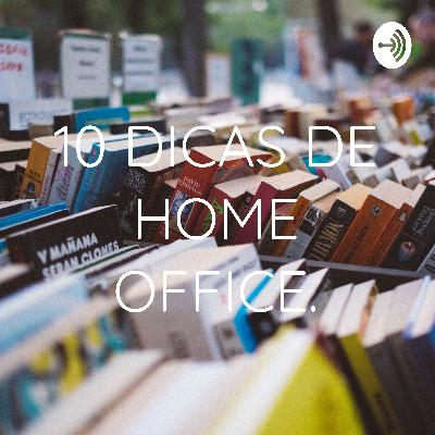 10 DICAS DE HOME OFFICE. (Trailer)