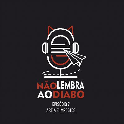 [7] Areia e impostos