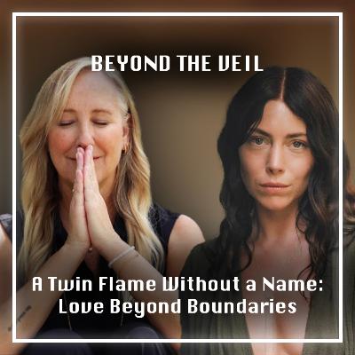 A Twin Flame Without a Name: Love Beyond Boundaries