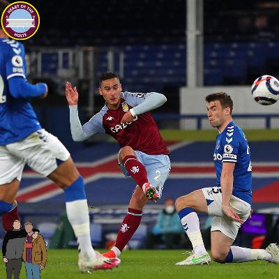 EL-GHAZI FIRES VILLA TO VICTORY - EVERTON 1-2 ASTON VILLA - The Villa Filler Podcast S5#60