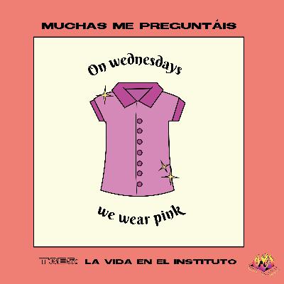 Ep.17: La vida en el Instituto