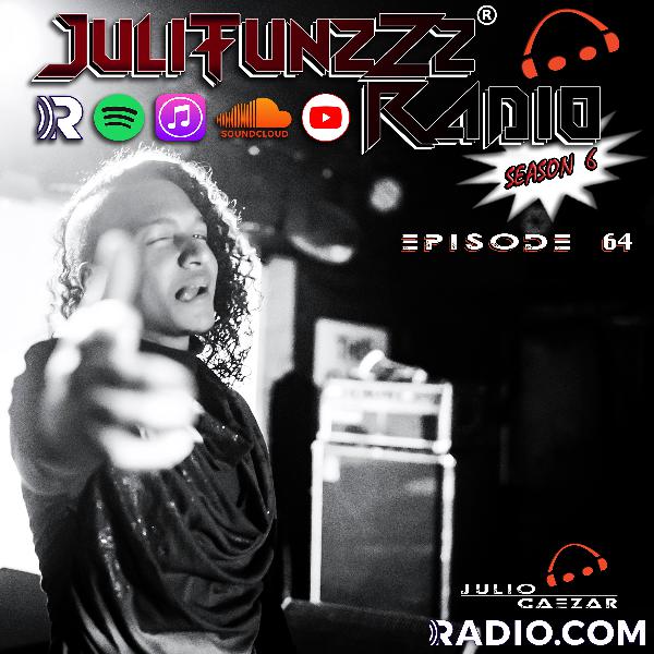 JuliTunzZz Radio Episode 64 JuliTunzZz Radio Episode 64