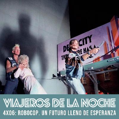 VDLN – 4x06: Robocop, un futuro lleno de esperanza