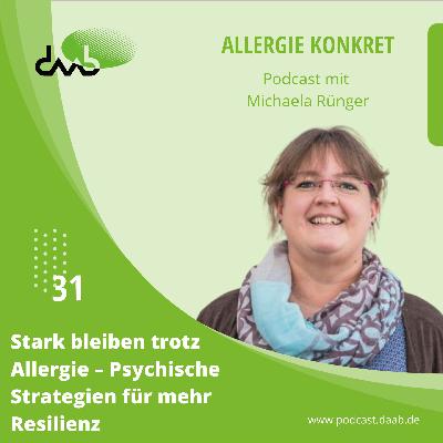 Stark bleiben trotz Allergie – Psychische Strategien für mehr Resilienz