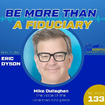 Mike Dullaghan - The Voice of the American Workplace