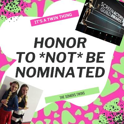 An Honor To Not Be Nominated
