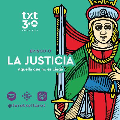 TxT 3.0 - LA JUSTICIA