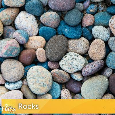 Fun Facts About Rocks
