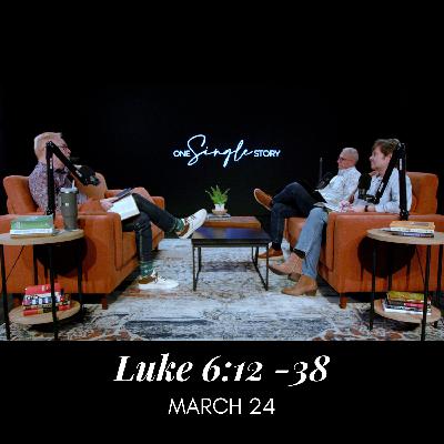 Kingdom Ethics: Beatitudes, Leadership, and Loving Enemies - Luke 6:12-38 | March 24, 2026