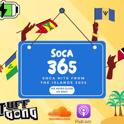 Episode 137: Soca 365 (2025) Episode 137: Soca 365 (2025)