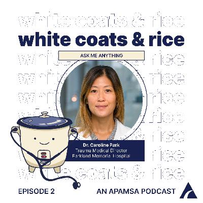 Episode 2 - Ask Me Anything with Dr. Caroline Park