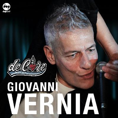 Ep.120 Giovanni Vernia - De Core Podcast Ep.120 Giovanni Vernia - De Core Podcast