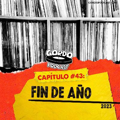 #43 - Especial Fin de Año 2023