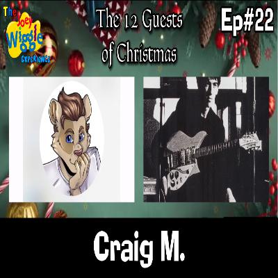Joey Wiggle Experience (Ep#22) — Craig M. | 12 Guests of Christmas: Day 8