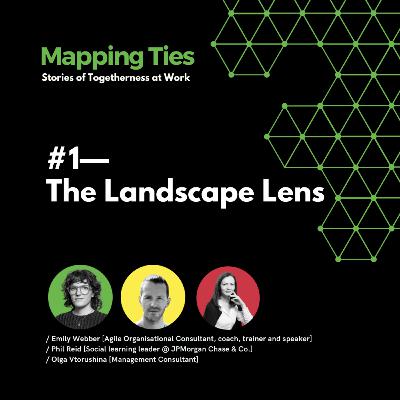 The landscape lens—with Emily Webber, Phil Reid and Olga Vtorushina