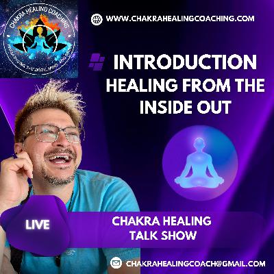 Chakra Healing Coaching Introduction Chakra Healing Coaching Introduction