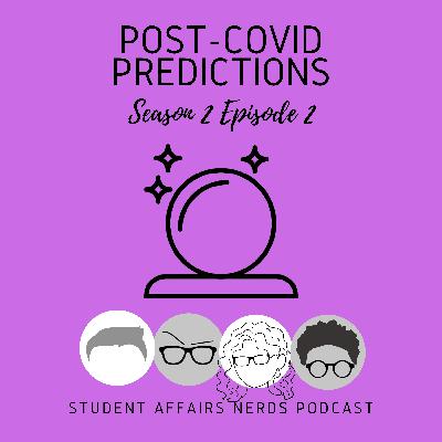 Ep. #15: Predictions for Higher Education Post-COVID
