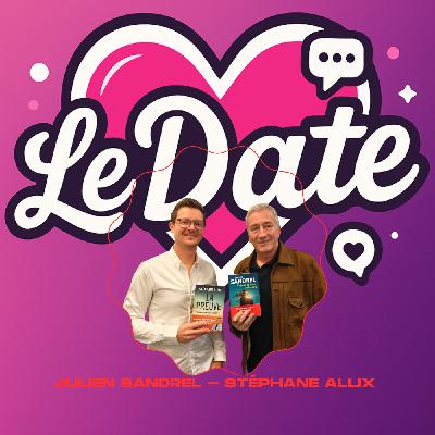 Le date : Stéphane Allix - Julien Sandrel Le date : Stéphane Allix - Julien Sandrel