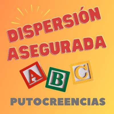 Putocreencias | Dispersión asegurada T4x01