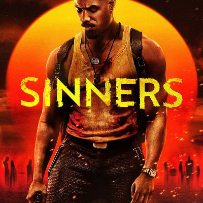 Sinners (They’re coming to get you…)