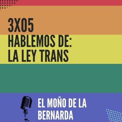 Hablemos de la ley trans - #leytrans #lgtb #transfobia