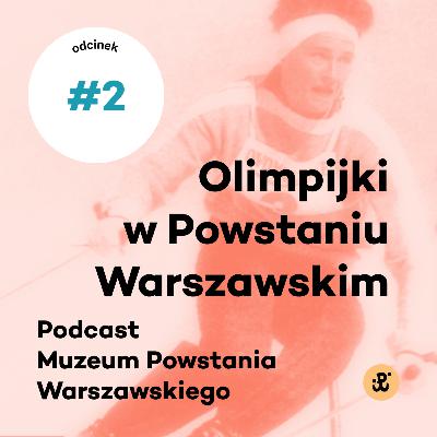 Wyszli i padli nieprzytomni od powietrza | Teresa Kodelska-Łaszek „Kinga”| Olimpijki w Powstaniu Warszawskim odc. 2