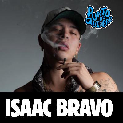 Ep. 92 “Mantener códigos” Isaac Bravo en Punto de Quiebre