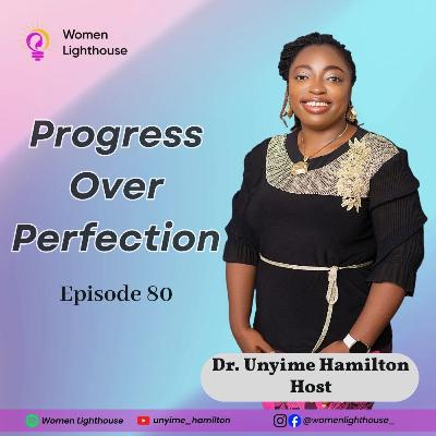 Progress Over Perfection Progress Over Perfection